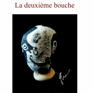 La deuxième bouche, Murielle Compère-Demarcy (MCDem) et Philippe Bouret (livre)